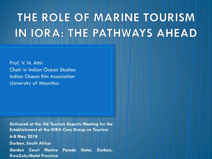 prof v n attri chair in indian ocean studies indian ocean