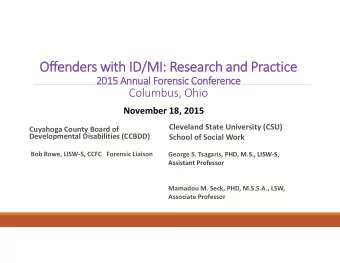 Of  Offender nders wi with ID  ID/M  /MI: I: Re Research and and Pr  Practice  2015 2015 Annual