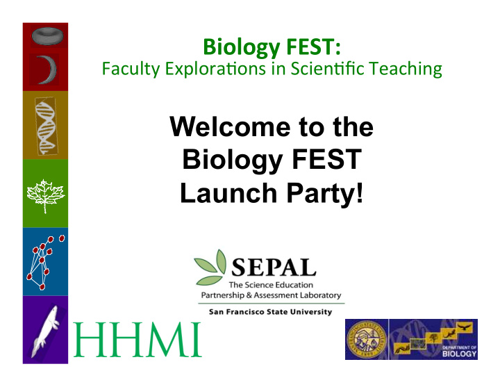 welcome to the biology fest launch party