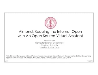 Almond: Keeping the Internet Open   with An Open-Source Virtual Assistant  Monica Lam  Computer