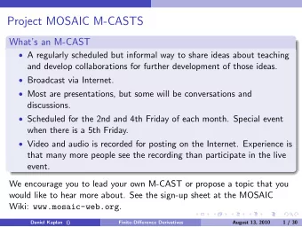 Project MOSAIC M-CASTS  Whats an M-CAST  A regularly scheduled but informal way to share