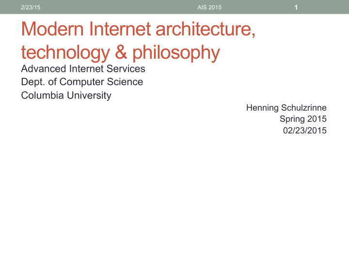 modern internet architecture technology philosophy