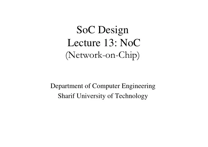 soc design lecture 13 noc