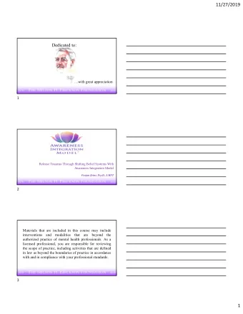 11/27/2019  Dedicated to:  with great appreciation  1  Release Traumas Through Shifting Belief