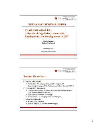 Session Overview  Legislative Changes  Family Day  Are employers required to recognize it?