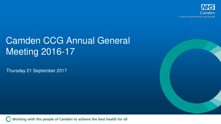 camden ccg annual general meeting 2016 17