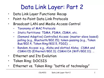 Data Link Layer: Part 2    Data Link Layer Functions: Recap    Point-to-Point Data Link