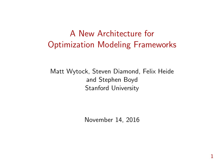 a new architecture for optimization modeling frameworks