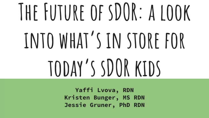 the future of sdor a look into what s in store for today