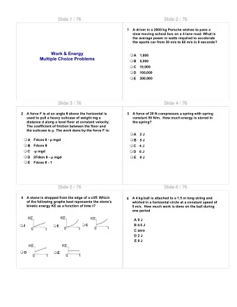 Slide 1 / 76  Slide 2 / 76  1  A driver in a 2000 kg Porsche wishes to pass a  slow moving school