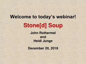 Stone[d] Soup  John Rothermel  and  Heidi Junge December 20, 2018  In order to obtain a CE