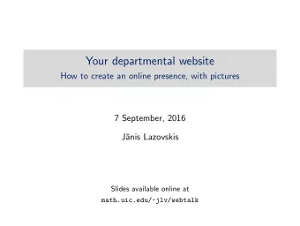 Your departmental website  How to create an online presence, with pictures  7 September, 2016  J