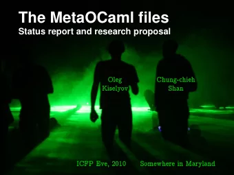 The MetaOCaml files  Status report and research proposal