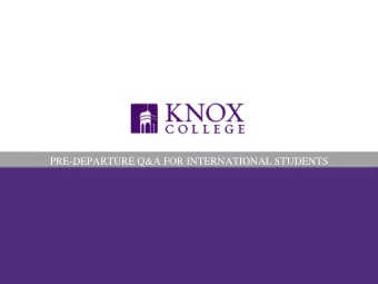 PRE-DEPARTURE Q&amp;A FOR INTERNATIONAL STUDENTS  WELCOME TO KNOX!  Your Panelists  Office of