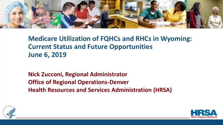 medicare utilization of fqhcs and rhcs in wyoming current
