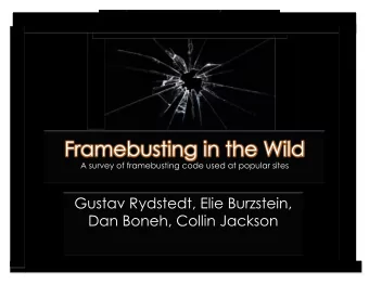 What is frame busting?  What is frame busting?  HTML allows for any site to frame any URL with an