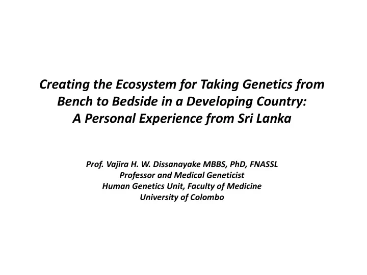 creating the ecosystem for taking genetics from bench to
