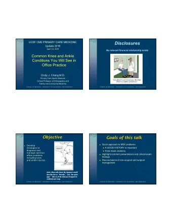 Disclosures  Update 2018  April 1-6, 2018  No relevant financial relationship exists  Common Knee