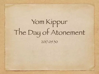 Yom Kippur  The Day of Atonement  2017.09.30  Yom Kippur  Scriptural Justification  Characteristics