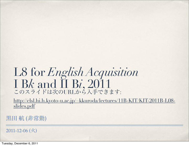 l8 for english acquisition i b k and ii b i 2011