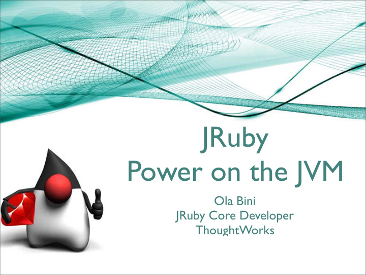 jruby power on the jvm