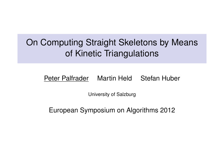 on computing straight skeletons by means of kinetic