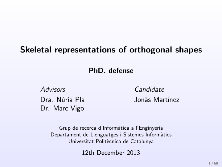 skeletal representations of orthogonal shapes