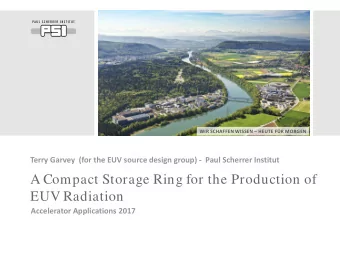 A Compact Storage Ring for the Production of  EUV Radiation  Accelerator Applications 2017