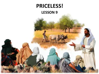 PRICELESS!      LESSON  9      What  was  most  interes.ng  in  the