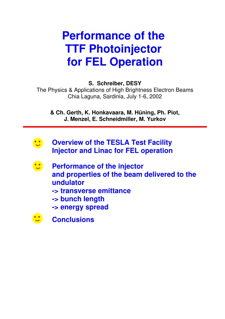 performance of the ttf photoinjector for fel operation