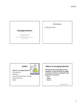 Disclosures    Nothing  to  disclose    Emerging  Infec,ons    Sarah