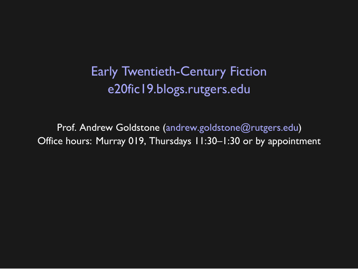 early twentieth century fiction e20fic19 blogs rutgers edu