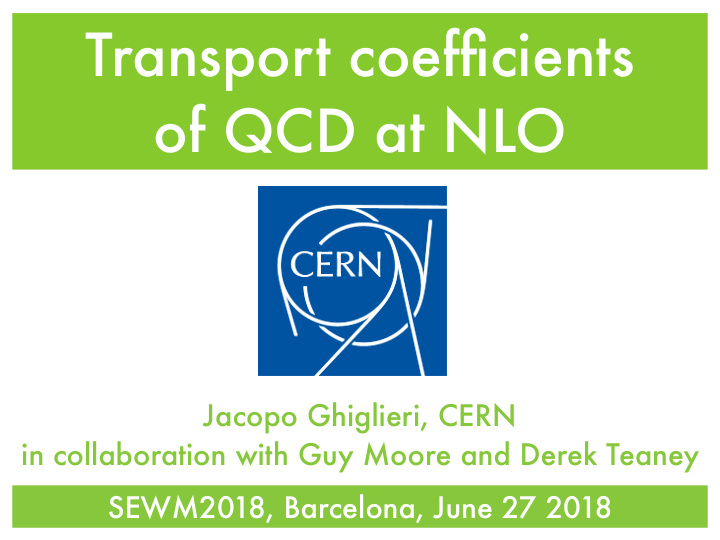 transport coefficients of qcd at nlo