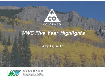 WWC Five Year Highlights  July 19, 2017  Highlights of Past 5 Years  June 30, 2012  New 5 Year