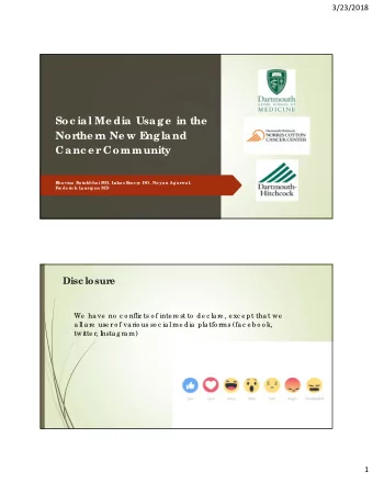 Soc ia l Me dia  Usa g e  in the  Northe rn Ne w E  ng la nd  Ca nc e r Community  Bha vina  Ba