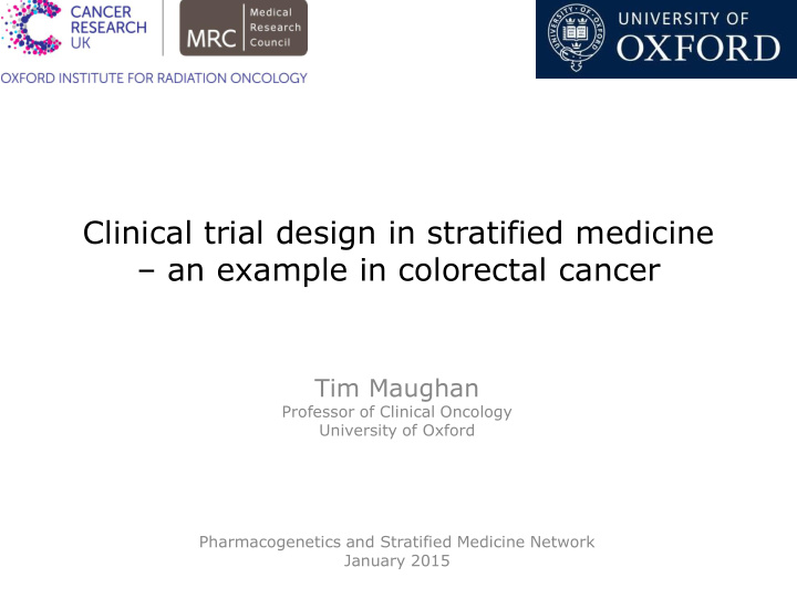 clinical trial design in stratified medicine an example