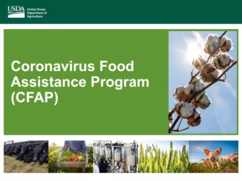 CFAP Assistance  CFAP provides direct assistance to  agricultural producers impacted by the