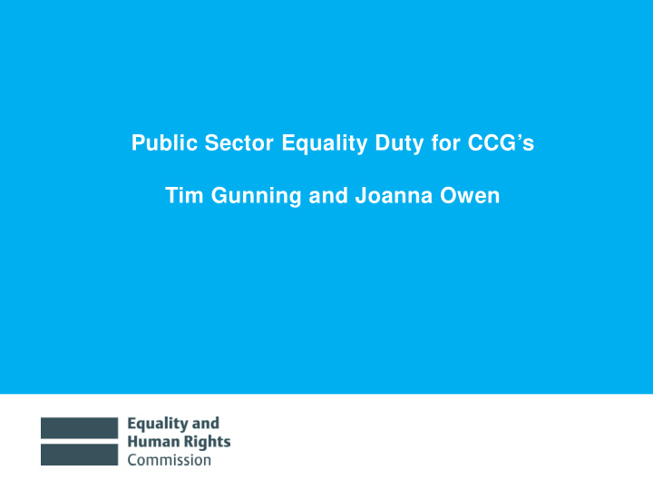 public sector equality duty for ccg s tim gunning and