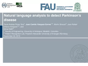 Natural language analysis to detect Parkinsons  disease Paula Andrea Prez-Toro 1 , Juan Camilo