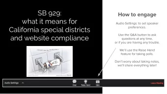SB 929:  How to engage  what it means for  Audio Settings: to set speaker  preferences.  California