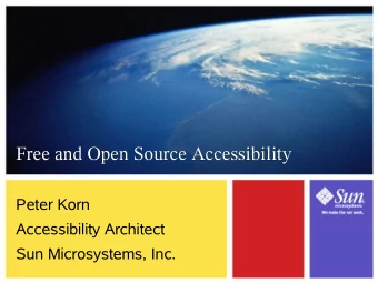 Free and Open Source Accessibility  Free and Open Source Accessibility  Peter Korn  Accessibility