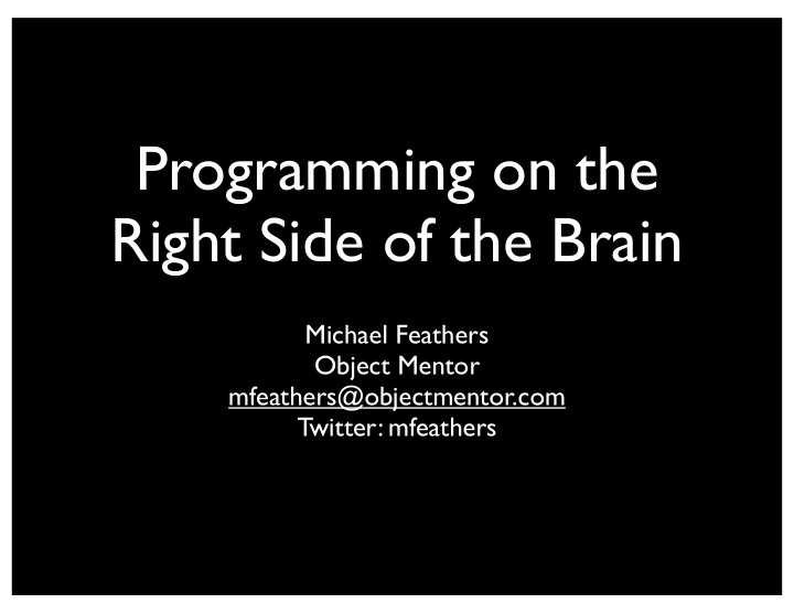 programming on the right side of the brain
