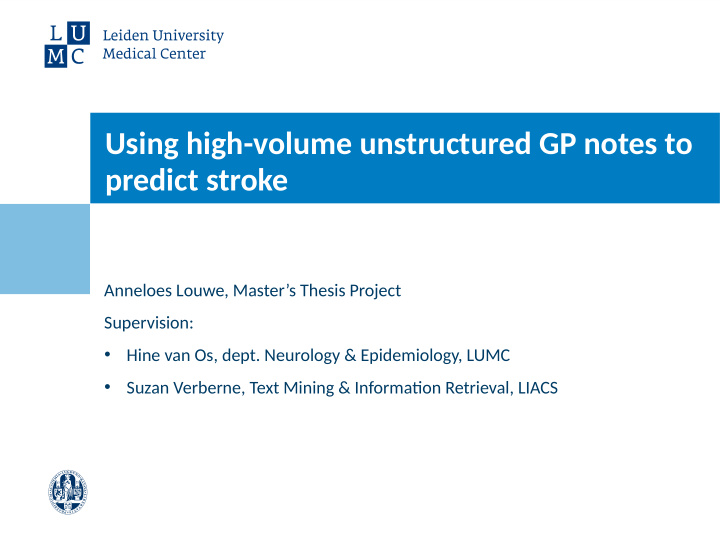 using high volume unstructured gp notes to predict stroke