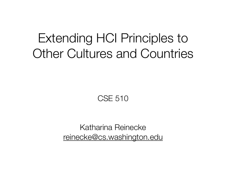 extending hci principles to other cultures and countries