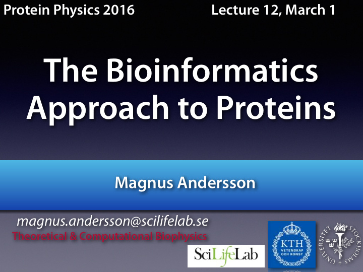 the bioinformatics approach to proteins