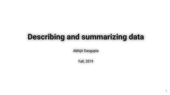 describing and summarizing data describing and