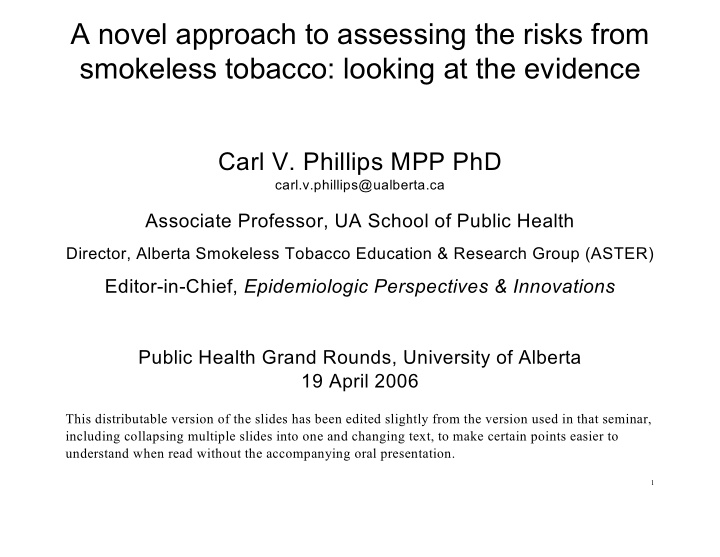 a novel approach to assessing the risks from smokeless