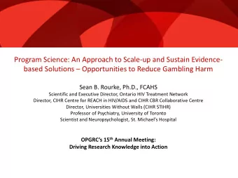 Program Science: An Approach to Scale-up and Sustain Evidence- based Solutions  Opportunities to