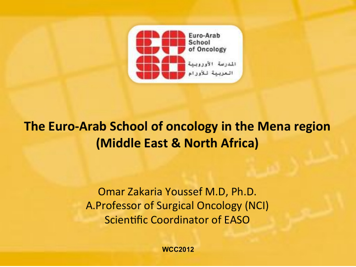 the euro arab school of oncology in the mena region