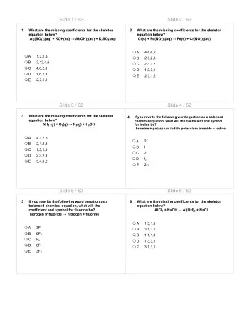 Slide 1 / 62  Slide 2 / 62  1  What are the missing coefficients for the skeleton  2  What are the